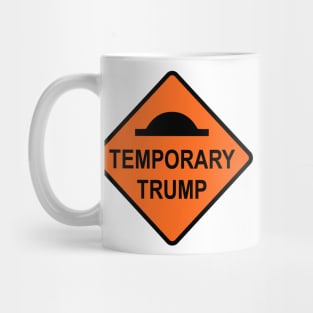 Temporary Trump Bump Mug